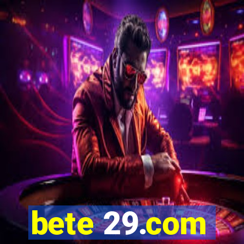 bete 29.com